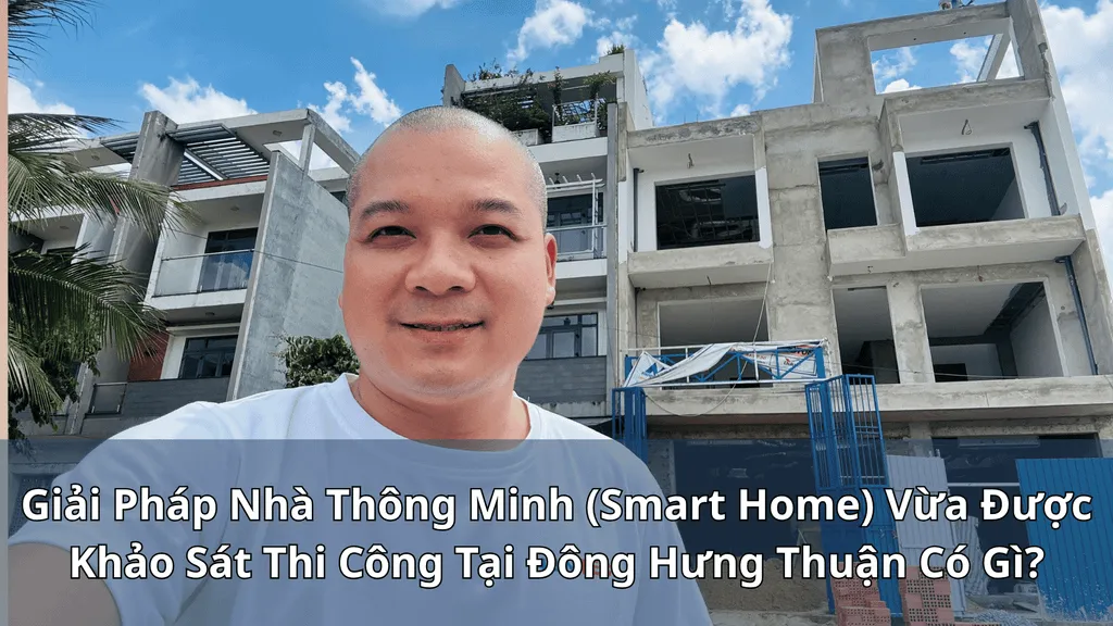 Khảo sát thi công nhà thông minh cho nhà phố nhiều tầng