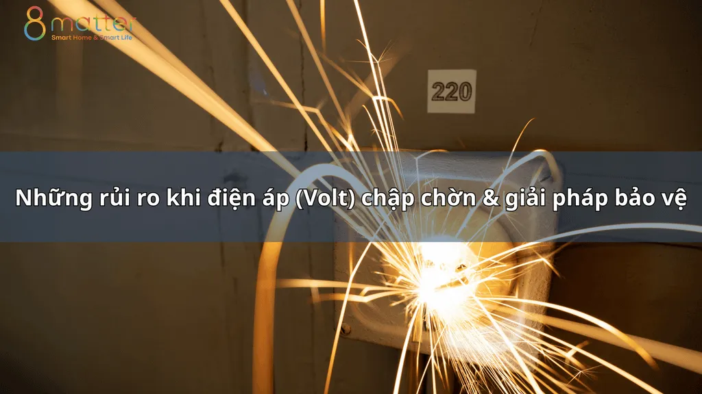 Rủi ro khi điện áp chập chờn và cách bảo vệ thiết bị