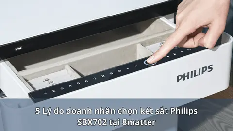 5 Lý do doanh nhân chọn két sắt Philips SBX702 tại 8matter