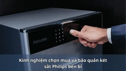 Kinh nghiệm chọn mua và bảo quản két sắt Philips