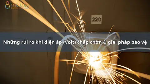 Rủi ro khi điện áp chập chờn và cách bảo vệ thiết bị