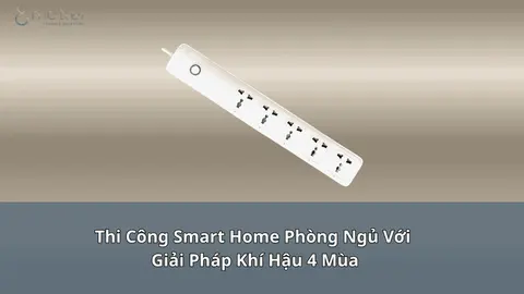 Ổ cắm thông minh Tuya: chọn loại nào cho từng vị trí?