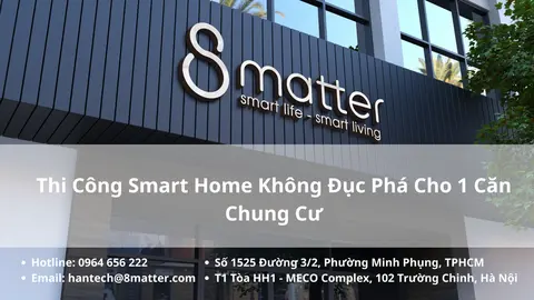 Thi công smart home không đục phá cho căn hộ chung cư