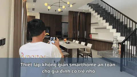 Thiết lập không gian smarthome an toàn cho gia đình có trẻ nhỏ